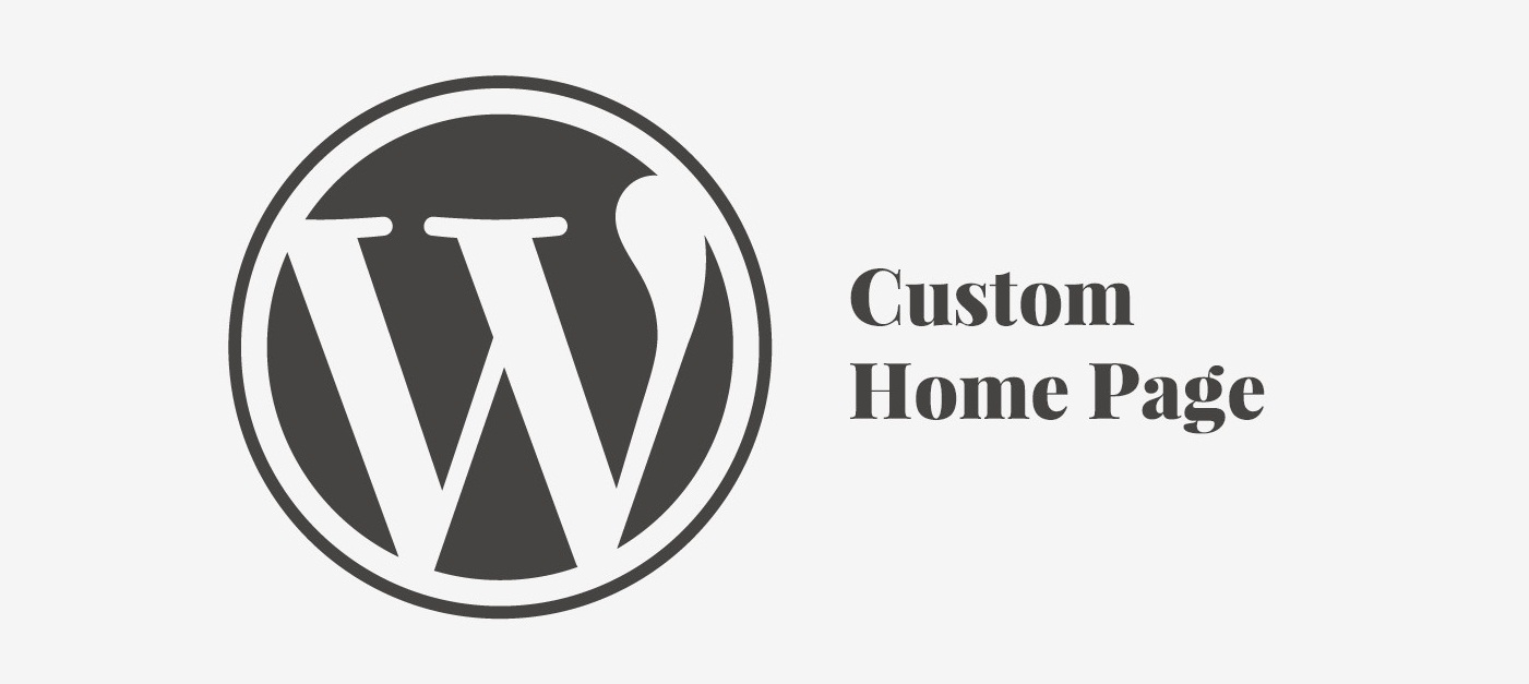 how-to-create-a-custom-home-page-on-wordpress