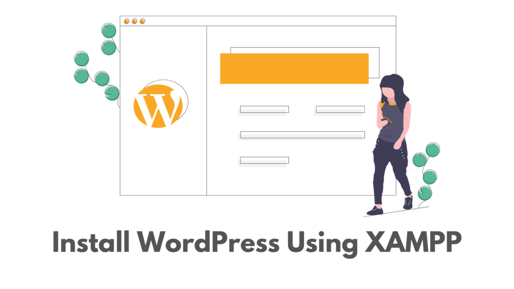 How To Install Wordpress Using Xampp In Step By Step Guide