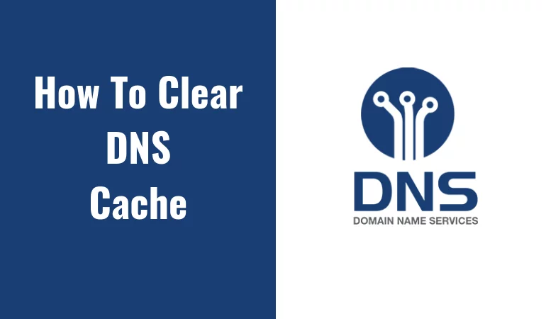 The Easy Guide To Clear DNS Cache