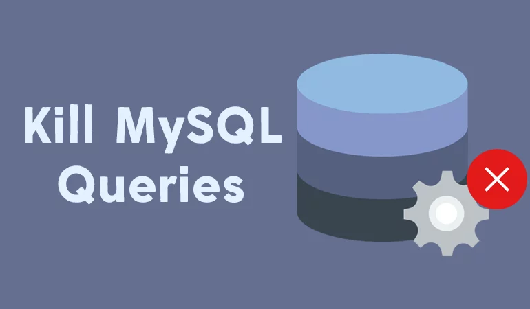 Kill MYSQL Queries