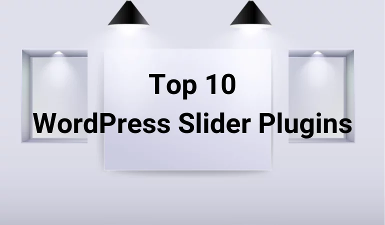 Top 10 WordPress Slider Plugins