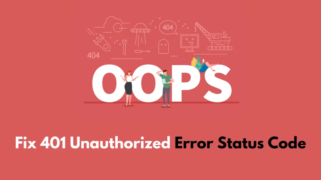 401 Unauthorized Error