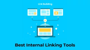 Best Internal Linking Tools